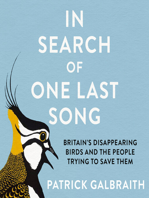 Title details for In Search of One Last Song by Patrick Galbraith - Available